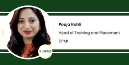 Interview Pooja Kohli Head of Training and Placement at DPMI